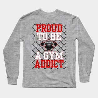 Gym Addict Long Sleeve T-Shirt